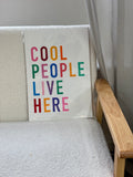 Cool People Live Here A3 Print